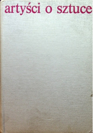 Artyści o sztuce - Elżbieta Grabska - książka  wyd. 1969