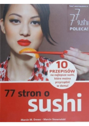 77 stron o sushi - Marcin Skowroński, Marcin M. Drews - książka  wyd. 2007