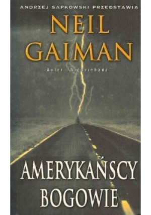 Amerykańscy Bogowie - Neil Gaiman - książka  wyd. 2003