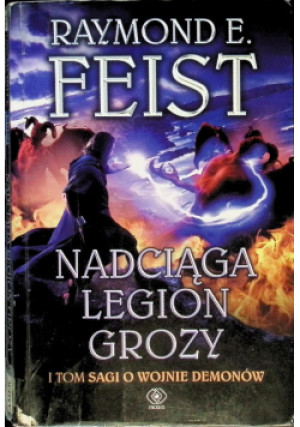 Nadciąga legion grozy - Raymond E. Feist - książka fantasy wyd. 2013