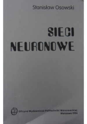 Sieci neuronowe - Stanisław Osowski - książka  wyd. 1996