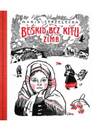 Beskid bez kitu Zima - Maria Strzelecka - książka  wyd. 2021