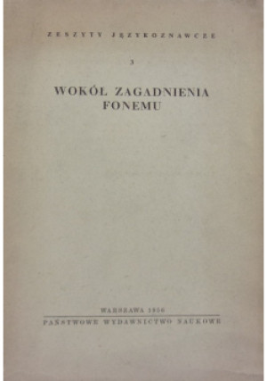 Wokół zagadnienia fonemu - S. Szaumian - książka  wyd. 1956