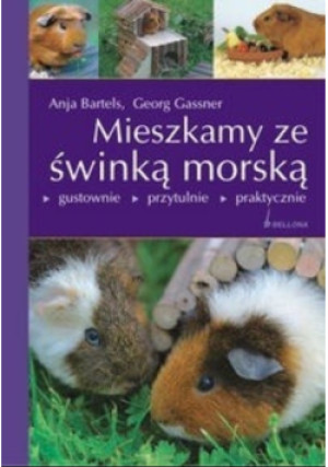 Mieszkamy ze świnką morską - Georg Gassner - książka  wyd. 2008
