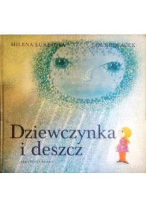 Dziewczynka i deszcz - Milena Lukesova, Jan Kudlacek - książka  wyd. 1974
