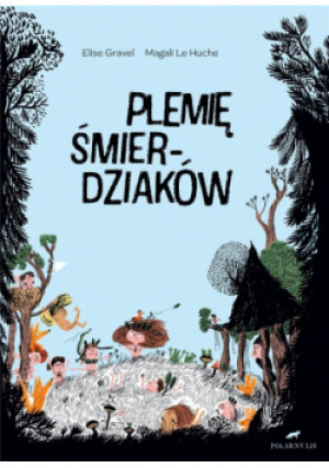 Plemie Śmierdziaków - Elise Gravel, Magali Le Huche - książka  wyd. 2024