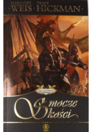 Smocze kości - Tracy Hickman, Margaret Weis - książka fantasy wyd. 2010
