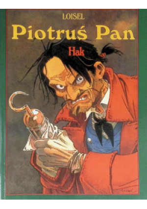 Piotruś Pan Hak - Loisel - książka  wyd. 2003
