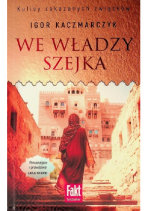 We władzy Szejka - Igor Kaczmarczyk - książka  wyd. 2023