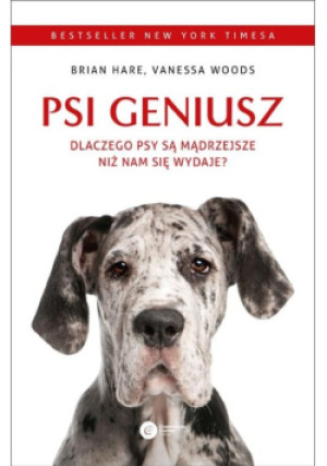 Psi geniusz - Brian Hare, Vanessa Woods - książka  wyd. 2021