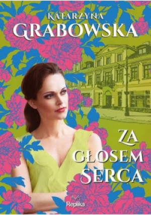 Za głosem serca - Katarzyna Grabowska - książka reportaż wyd. 2024