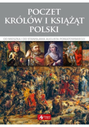Cuda. Poczet królów i książąt Polski - Jolanta Bąk - książka historyczna wyd. 2018