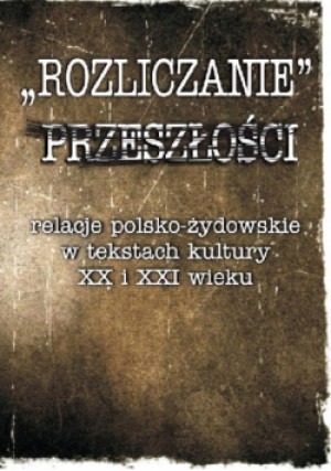 Rozliczanie przeszłości - książka historyczna wyd. 2016