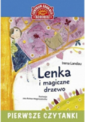 Pierwsze czytanki. Lenka i magiczne drzewo - Irena Landau - książka  wyd. 2015