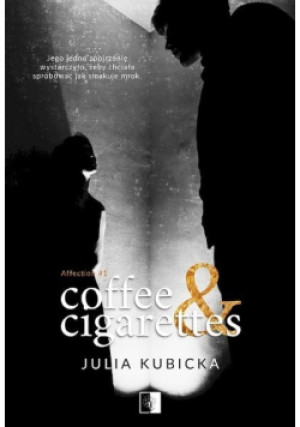 Coffee and Cigarettes - Julia Kubicka - książka  wyd. 2022