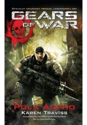 Gears of War Pola Aspho - Karen Traviss - książka  wyd. 2011