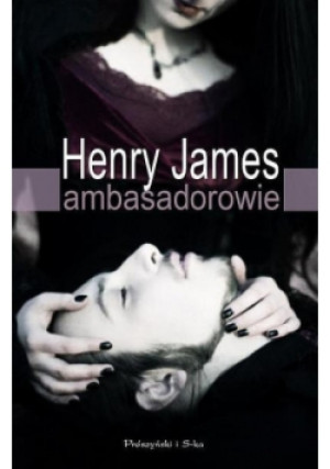 Ambasadorowie - Henry James - książka  wyd. 2012