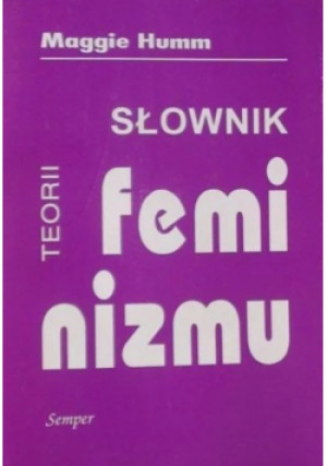 Słownik teorii feminizmu - Maggie Humm - książka  wyd. 1993