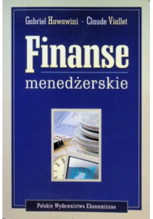 Finanse menedżerskie - Gabriel Hawawini, Claude Viallet - książka  wyd. 2007