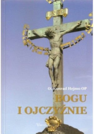 Bogu i ojczyźnie - O. Konrad Hejmo - książka  wyd. 1996