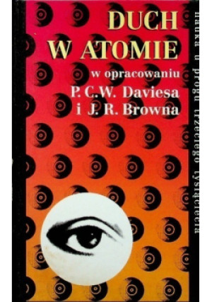 Duch w atomie - P. C. W. Davies, J. R. Brown - książka historyczna wyd. 1996