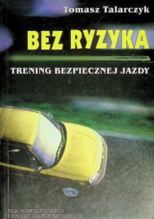 Bez ryzyka - Tomasz Talarczyk - książka  wyd. 1998
