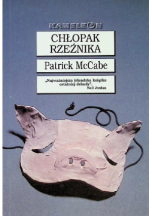 Chłopak rzeźnika - Patrick McCabe - książka  wyd. 2000
