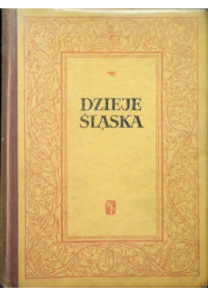 Dzieje Śląska - książka historyczna wyd. 1955