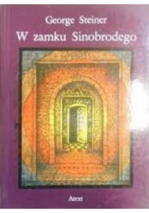 W zamku Sinobrodego - George Steiner - książka  wyd. 1993