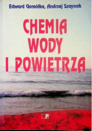 Chemia wody i powietrza - Edward Gomółka - książka  wyd. 1997