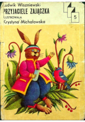 Przyjaciele Zajączka - Ludwik Wiszniewski - książka  wyd. 1987