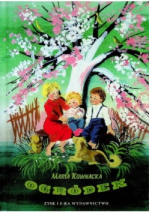 Ogródek - Maria Kownacka - książka  wyd. 2009