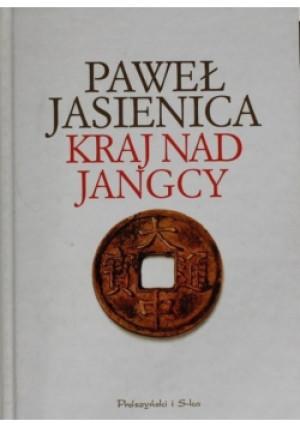 Kraj nad Jangcy - Paweł Jasienica - książka  wyd. 2008