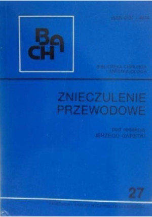 Znieczulenie przewodowe - Jerzy Garstki - książka  wyd. 1992