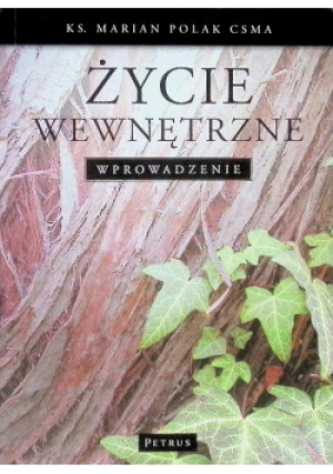 Życie wewnętrzne - Marian Polak - książka  wyd. 2012
