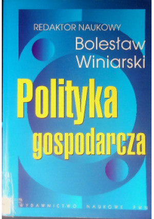 Polityka gospodarcza - Bolesław Winiarski - książka  wyd. 2004