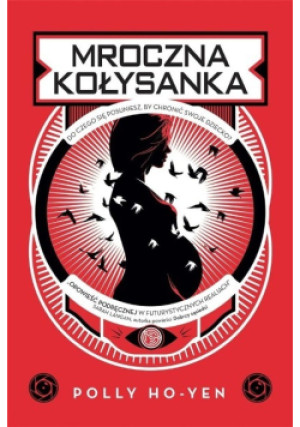 Mroczna kołysanka - Polly Ho-Yen - książka  wyd. 2023
