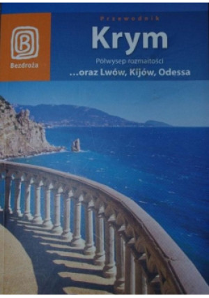 Krym Półwysep rozmaitości oraz Lwów, Kijów, Odessa - książka  wyd. 2007