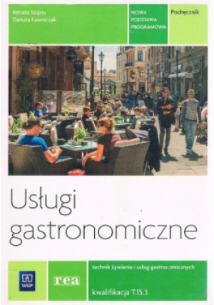 Usługi gastronomiczne - Danuta Ławniczak, Renata Szajna - książka  wyd. 2021