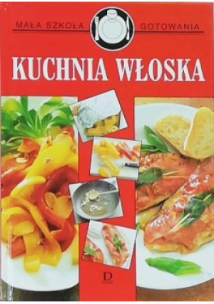 Kuchnia włoska - Bożena Szwajewska - książka  wyd. 2002