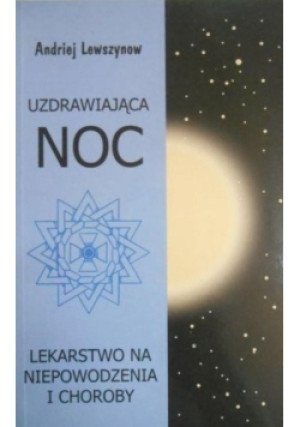 Uzdrawiająca noc - Andriej Lewszynow - książka  wyd. 2004
