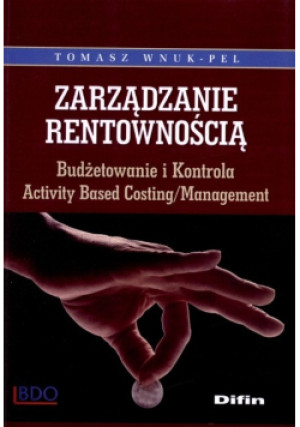 Zarządzanie Rentownością - Tomasz Wnuk - książka  wyd. 2006