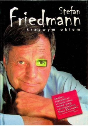 Krzywym okiem - Stefan Friedmann - książka  wyd. 2006