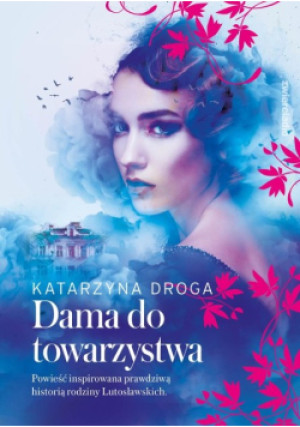 Dama do towarzystwa - Katarzyna Droga - książka  wyd. 2023