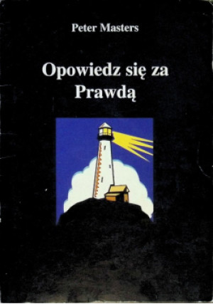 Opowiedz Się Za Prawdą - Peter Masters - książka  wyd. 2000