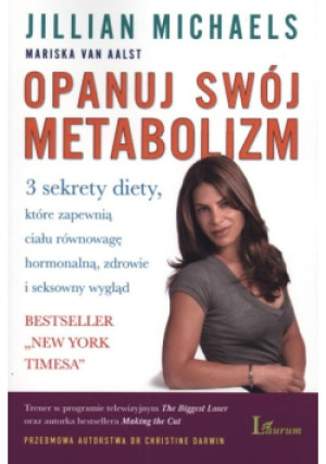 Opanuj swój metabolizm - Jillian Michaels - książka  wyd. 2010