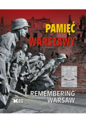 Pamięć Warszawy - Adam Bujak, Wiktor Cygan, Witold Rawski - książka historyczna wyd. 2021