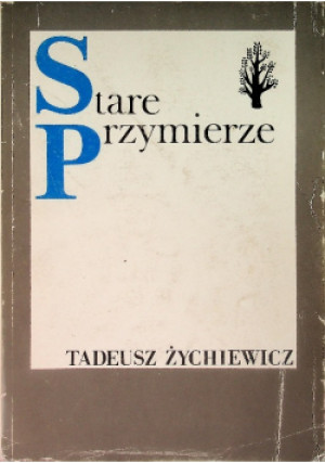 Stare Przymierze - Tadeusz Żychewicz - książka  wyd. 1986