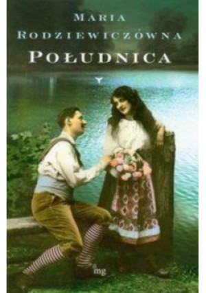 Południca - Maria Rodziewiczówna - książka  wyd. 2010