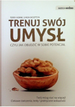 Trenuj swój umysł - Terry Horne - książka  wyd. 2010